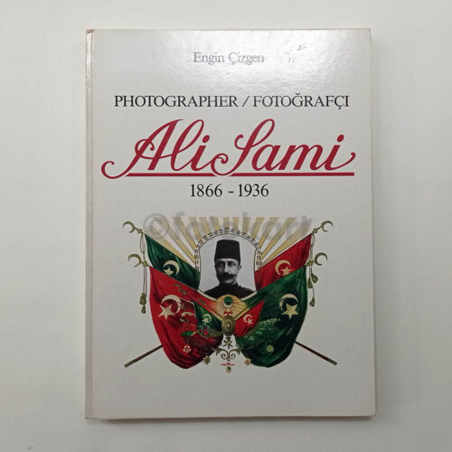 Photographer / Fotoğrafçı Ali Sami 1866-1936 – Engin Çizgen