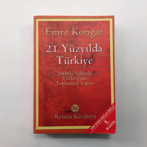 21. Yüzyılda Türkiye - Emre Kongar (İmzalı)