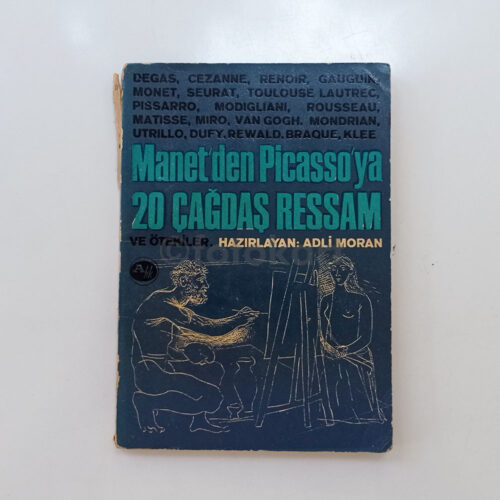 Manet'den Picasso'ya 20 Çağdaş Ressam ve Ötekiler - Adli Moran