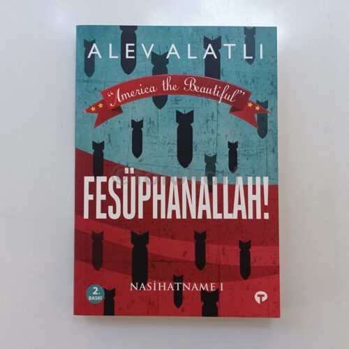 Fesüphanallah! Nasihatname I - Alev Alatlı