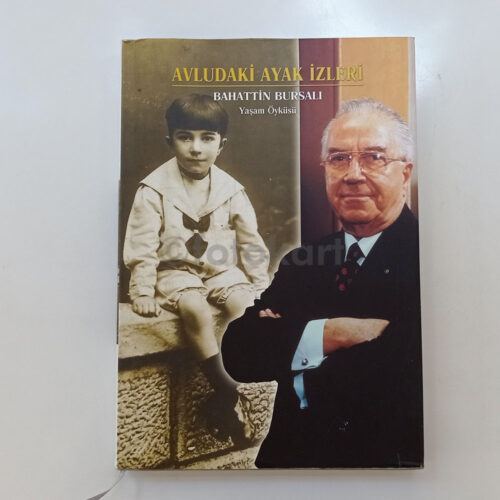Avludaki Ayak İzleri - Bahattin Bursalı (Yaşam Öyküsü)