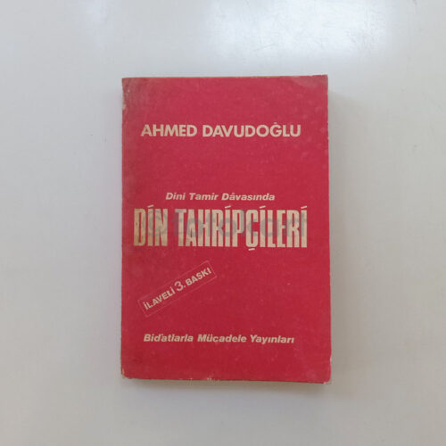 Dini Tamir Davasında Din Tahripçileri - Ahmet Davudoğlu