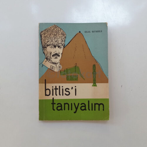 Bitlis'i Tanıyalım - Celal Kayaoğlu (İmzalı)