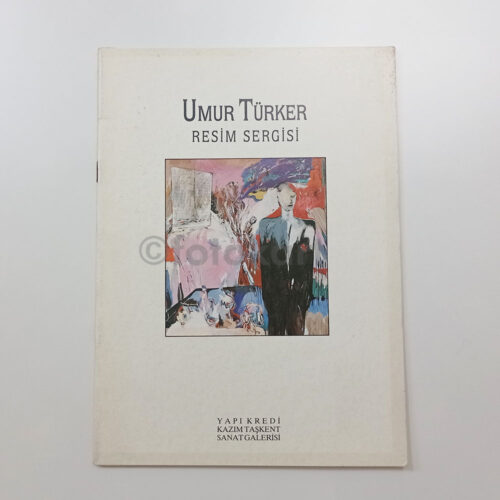 Ressam Umut Türker - Resim Sergisi Kataloğu, 1992