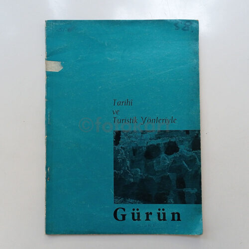 Tarihi ve Turistik Yönleriyle Gürün (Sivas)