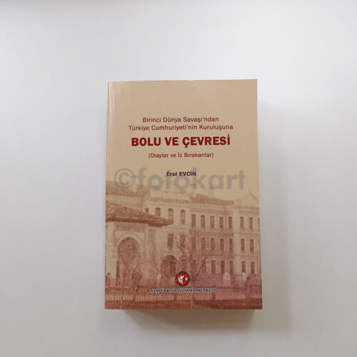 Bolu ve Çevresi, Olaylar ve İz Bırakanlar - Erol Evcin