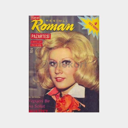 Hayat Resimli Roman Dergisi, 1974 Sayı 37 - Muazzez Abacı