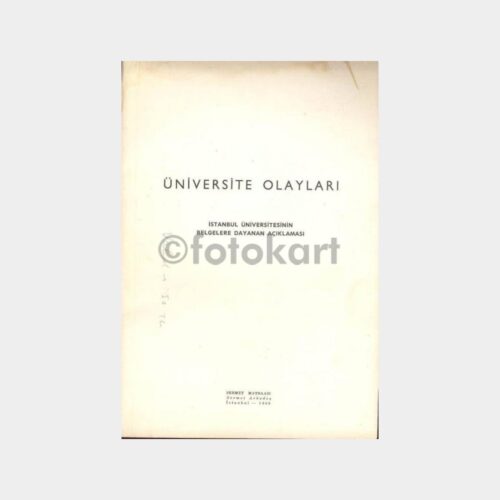 1969 İstanbul Üniversitesi - Üniversite Olayları Açıklaması