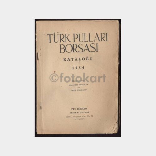 1954 Türk Pulları Borsası Kataloğu - M. Altunay