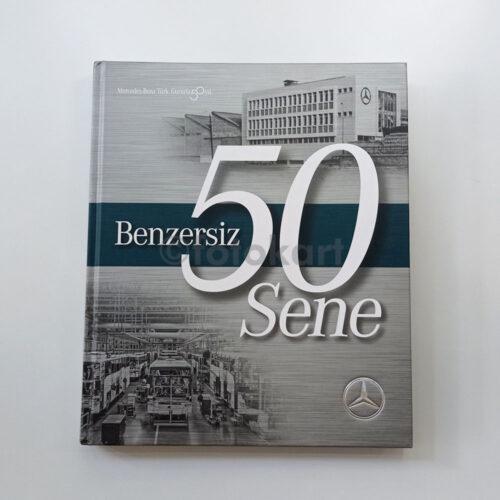 Mercedes Benz Türk 50. Yıl - Benzersiz 50 Sene Prestij Kitap