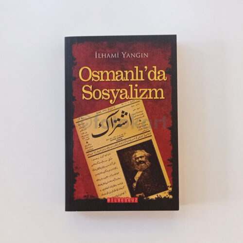 Osmanlı'da Sosyalizm - İlhami Yangın